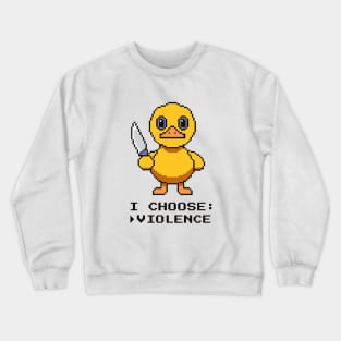 I Choose Violence - Pixel Art Crewneck Sweatshirt